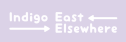 indigo east elsewhere