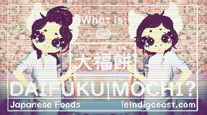 What is daifuku mochi - japanese foods kiki and koko