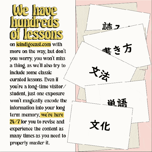 We have hundreds of lessons on ieindigoeast.com with more on the way, but don’t you worry, you won’t miss a thing, as we’ll also try to include some classic curated lessons. Even if you’re a long-time visitor/student, just one exposure won’t magically encode the information into your long term memory, we’re here 24/7 for you to revise and experience the content as many times as you need to properly master it.